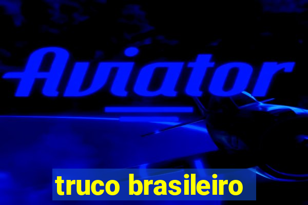 truco brasileiro-giro feliz